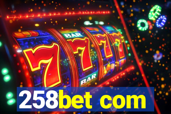 258bet com